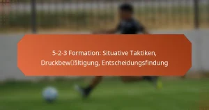 featured-image-5-2-3-formation-situative-taktiken-druckbewssltigung-entscheidungsfindung
